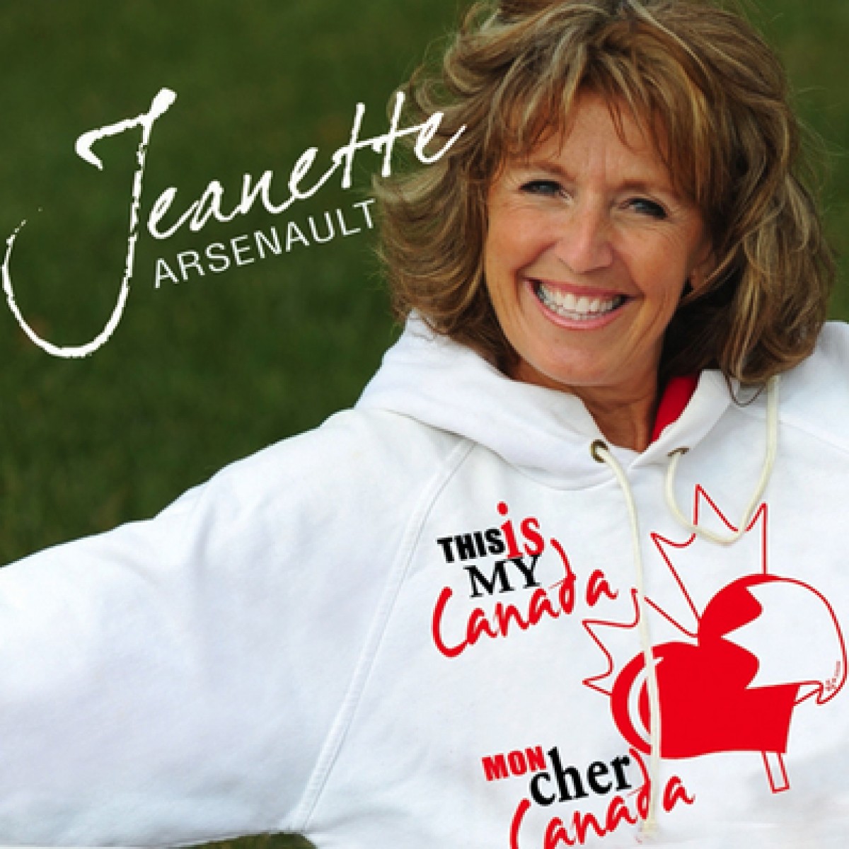 Jeanette Arsenault - This Is My Canada/Mon cher Canada