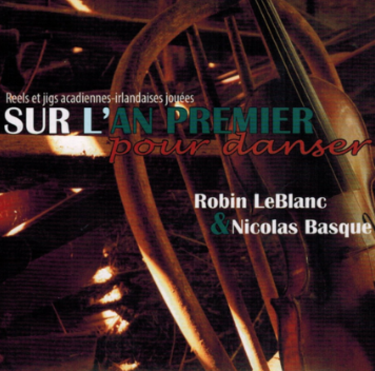 Robin LeBlanc & Nicolas Basque - Sur l'an premier