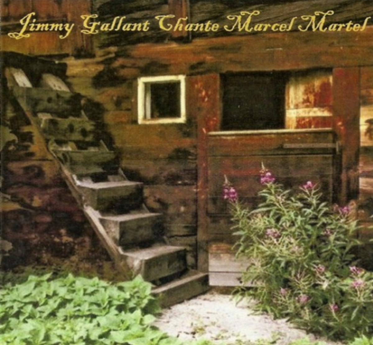 Jimmy Gallant chante Marcel Martel
