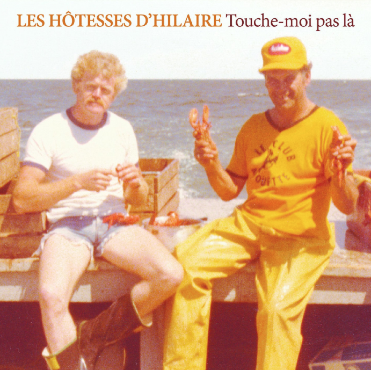 Les Hôtesses d'Hilaire - Touche-moi pas là