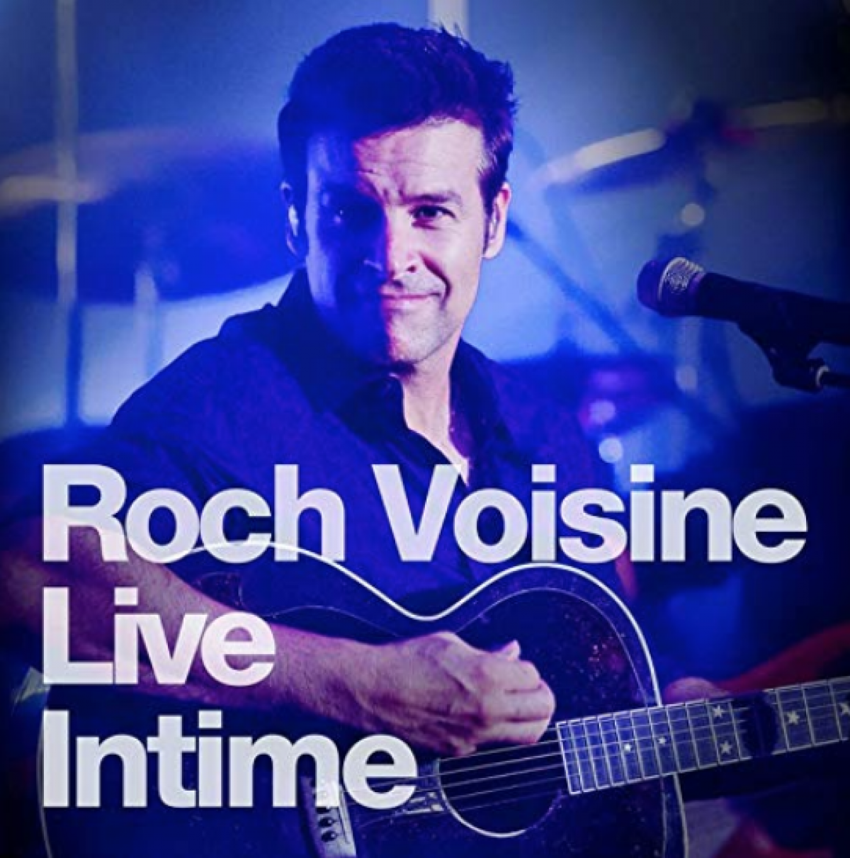 Roch voisine - Live Intime