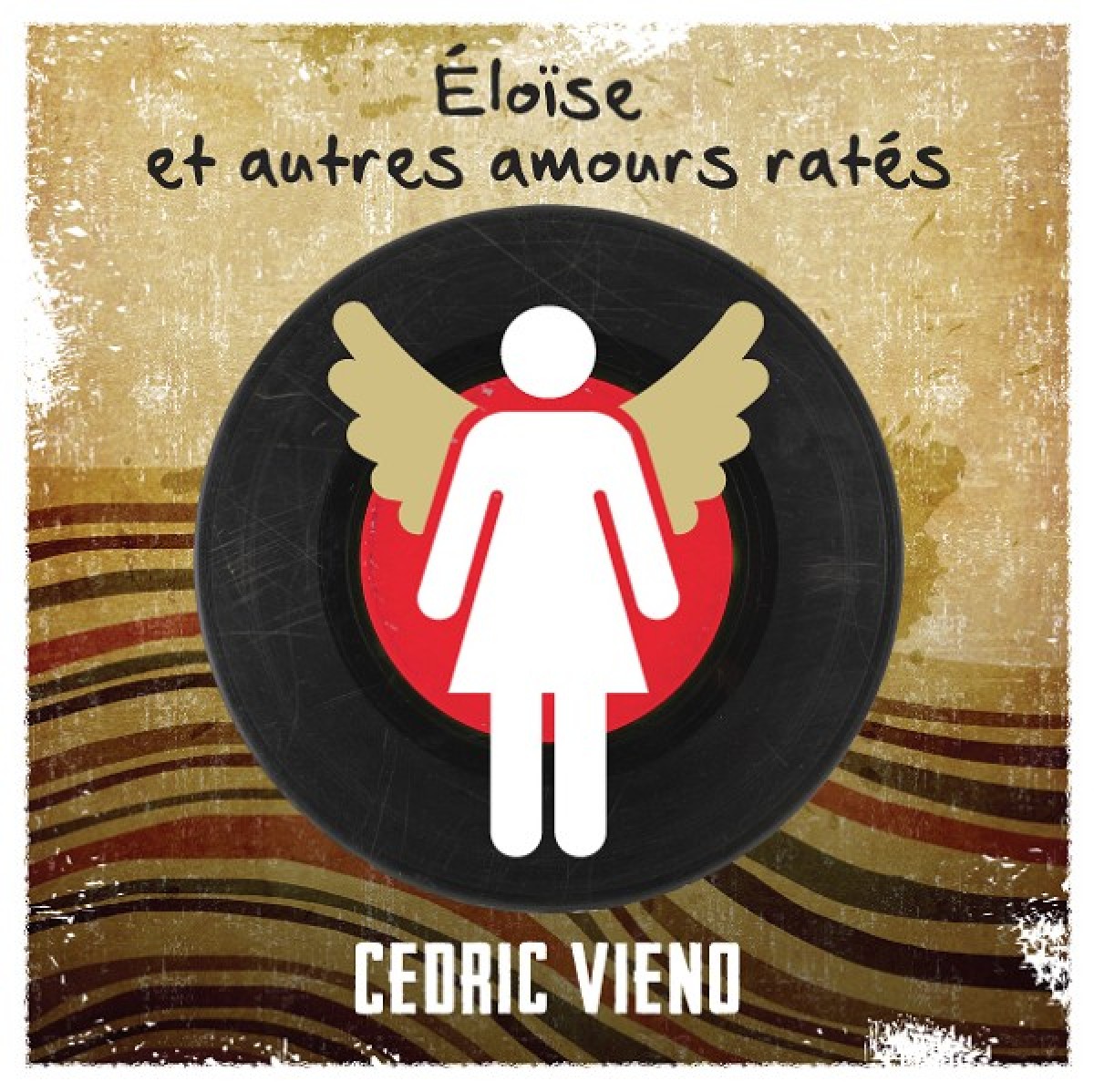 Cédric Vieno - Éloïse et autres amours ratés
