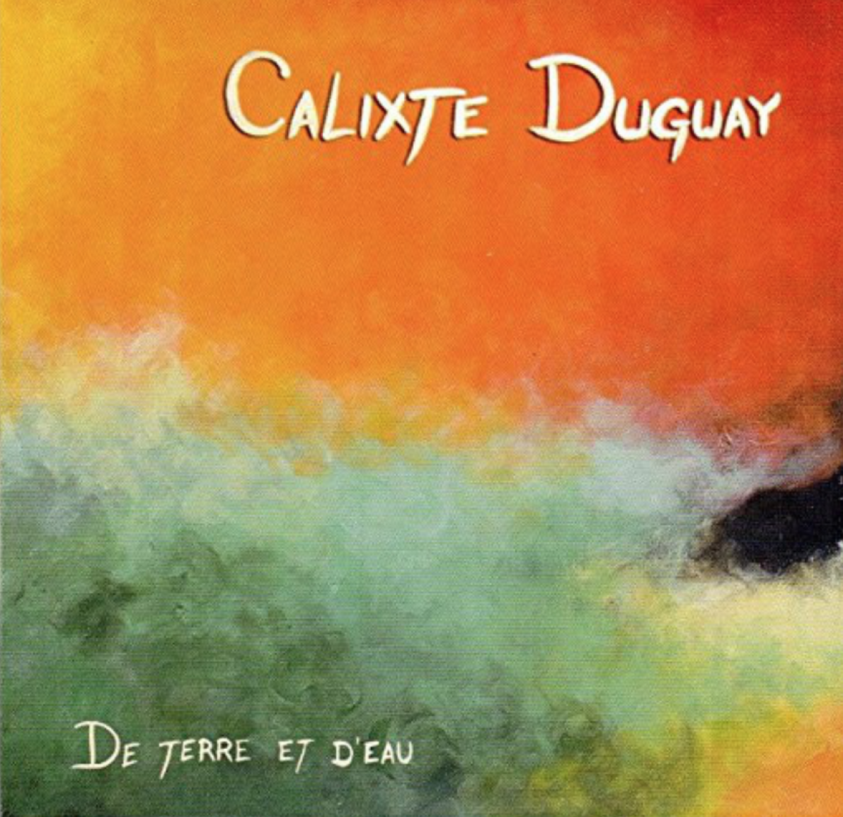 Calixte Duguay - De terre et d'eau