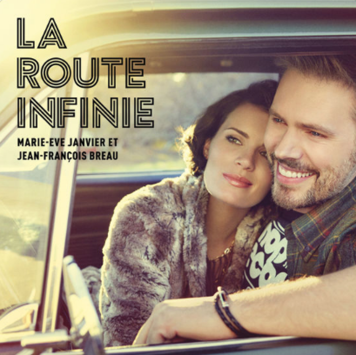 Marie-Ève Janvier & Jean-François Breau - La route infinie