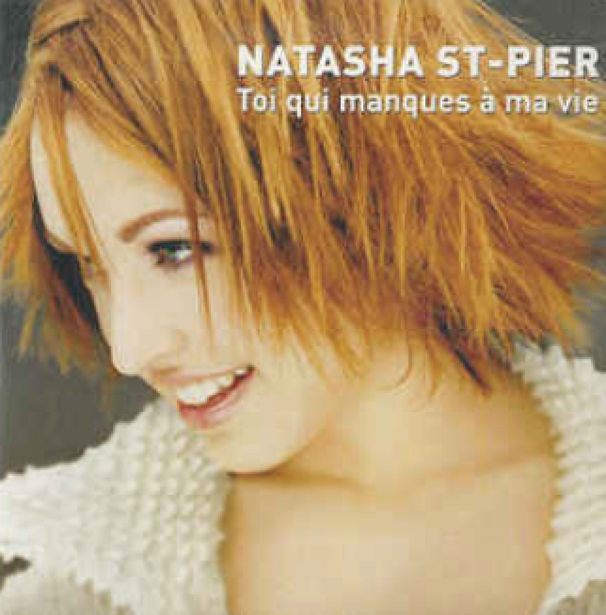 Natasha St-Pier - Toi qui manques à ma vie