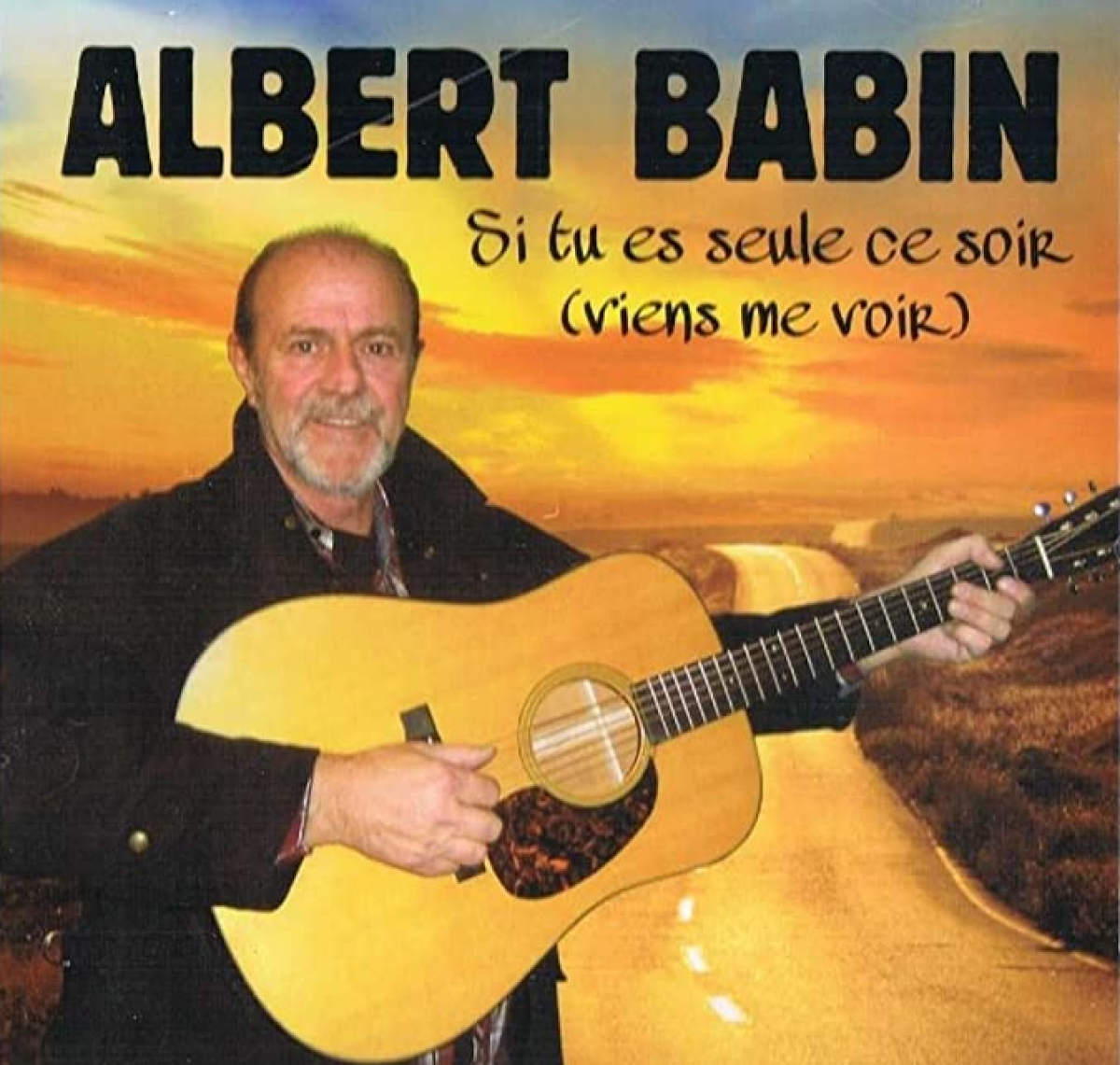 Albert Babin - Si tu es seule ce soir (viens me voir)