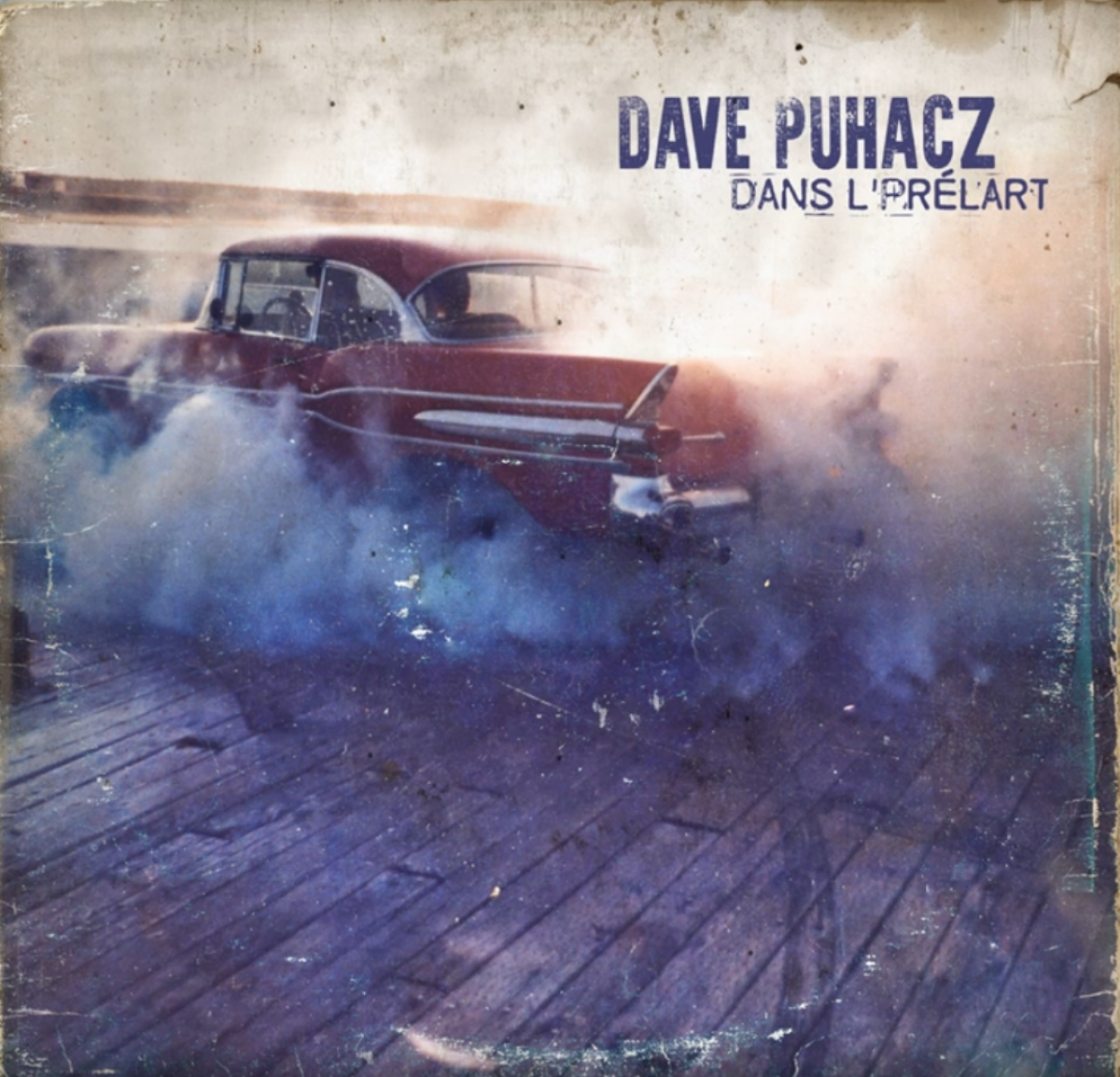 Dave Puhacz - Dans l'prélart
