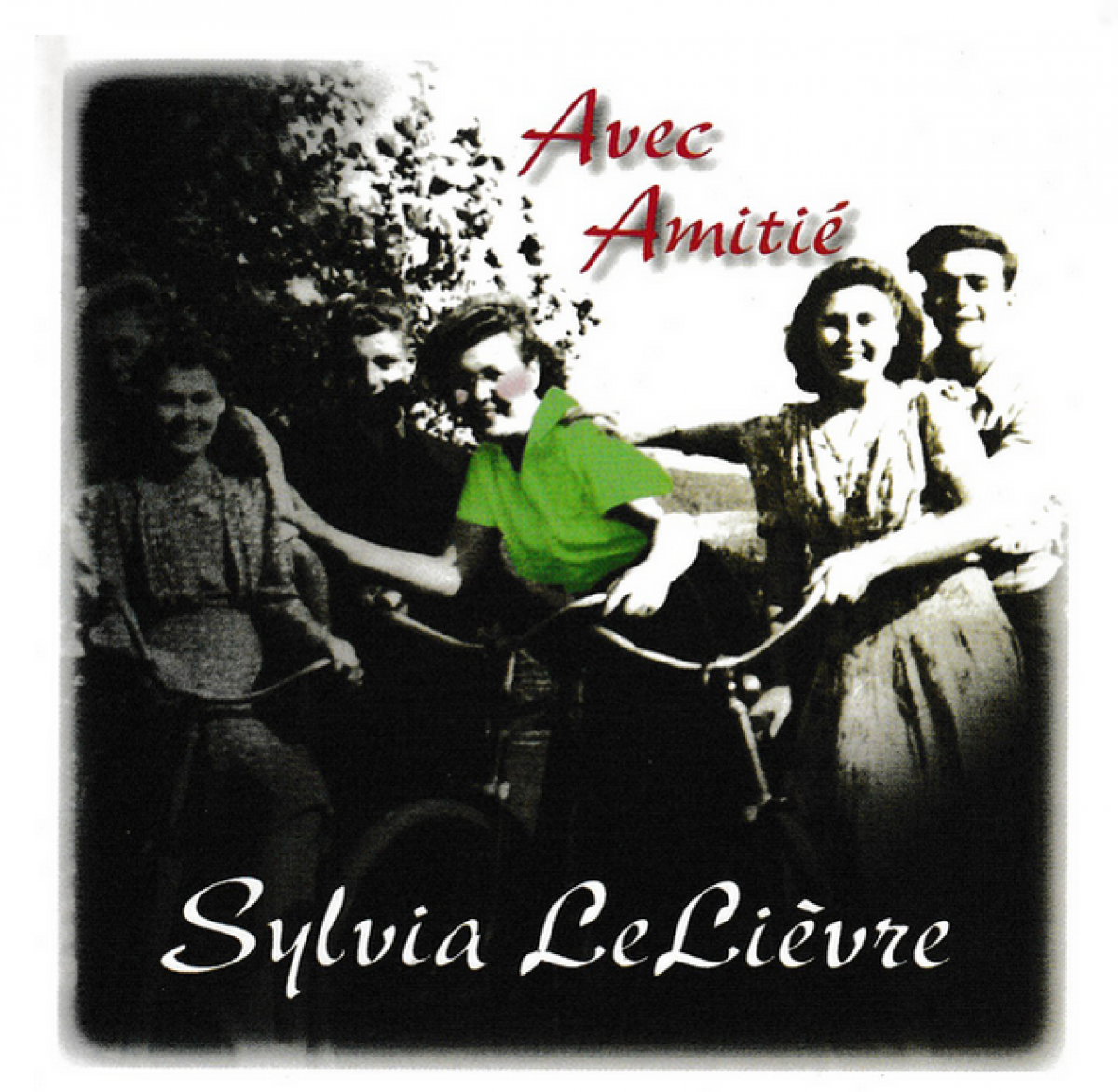 Sylvia LeLièvre - Avec amitié