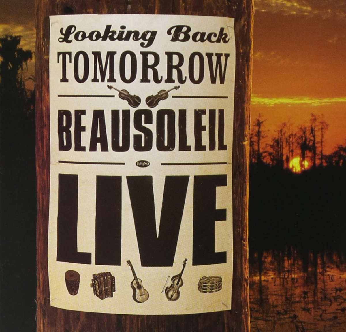 Beausoleil - Looking Back Tomorrow - Beausoleil Live