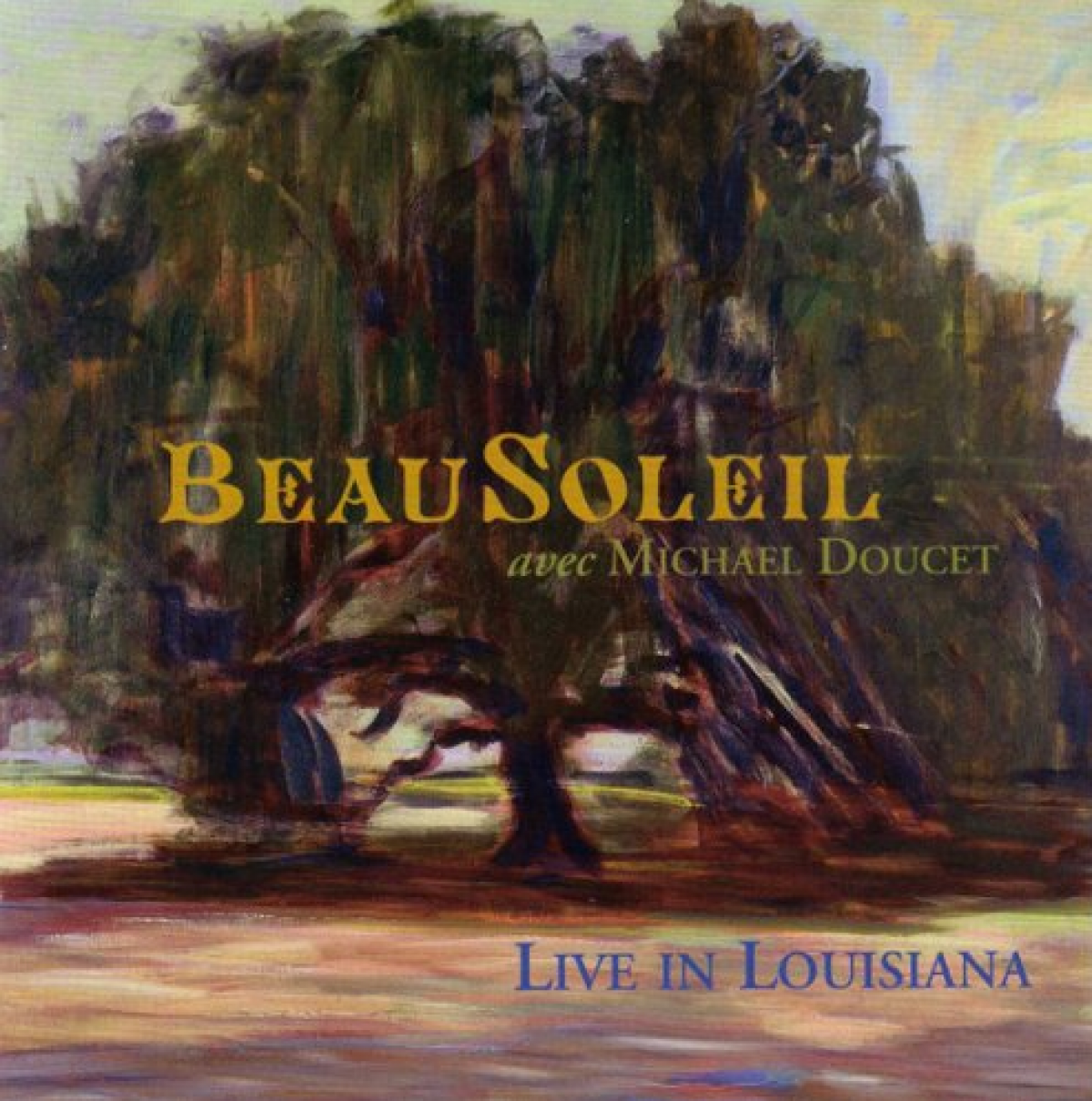 Beausoleil - Live In Louisiana