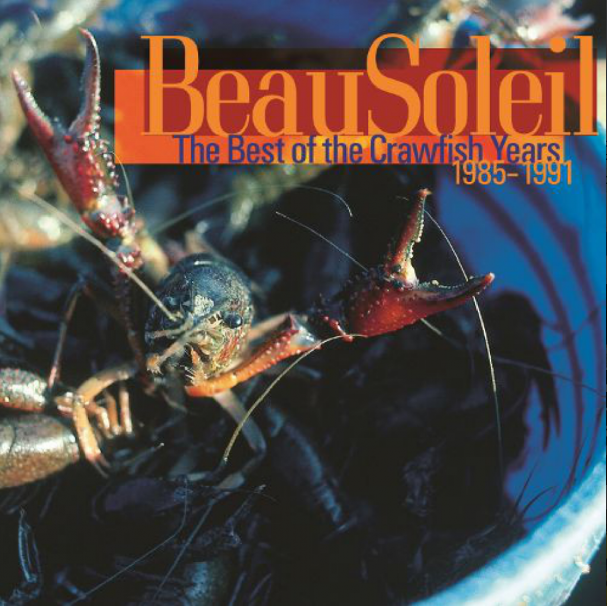 Beausoleil - The Best Of The Crawfish Years 1985-1991